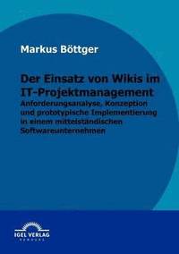 bokomslag Der Einsatz von Wikis im IT-Projektmanagement