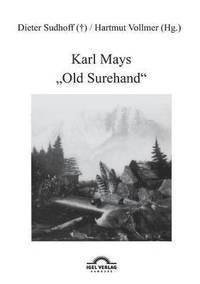 bokomslag Karl Mays Old Surehand