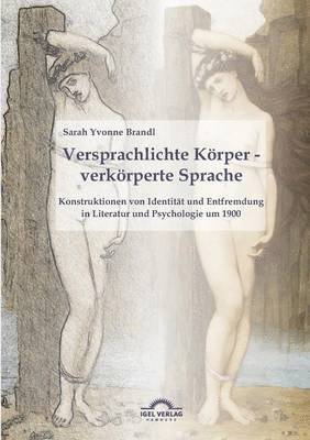 Sarah Yvonne Brandl - Versprachlichte Körper - verkörperte Sprache, Häftad