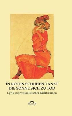 Hartmut Vollmer - In roten Schuhen tanzt die Sonne sich zu Tod, Inbunden