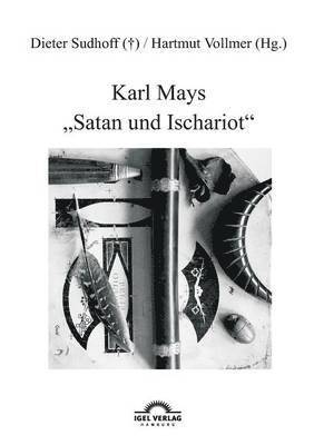 Dieter Sudhoff, Hartmut Vollmer - Karl Mays Satan und Ischariot, Häftad