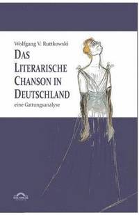 bokomslag Das literarische Chanson in Deutschland