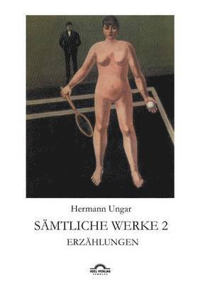Dieter Sudhoff, Hermann Ungar - Sämtliche Werke 2, Häftad