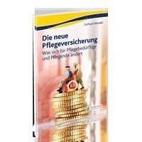 bokomslag Die neue Pflegeversicherung  (1. Auflage)