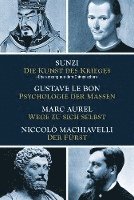 bokomslag Die Kunst des Krieges - Psychologie der Massen - Wege zu sich selbst - Der Fürst
