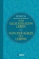 bokomslag Seneca: Vom glückseligen Leben / Von der Kürze des Lebens (Nikol Classics)