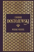 bokomslag Fjodor Dostojewski: Weiße Nächte