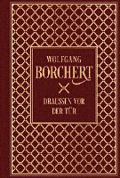 Wolfgang Borchert - Draußen vor der Tür, Inbunden