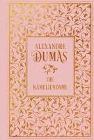 Alexandre Dumas (Der Jüngere) - Die Kameliendame, Inbunden
