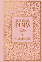 Alexandre Dumas (Der Jüngere) - Die Kameliendame, Inbunden