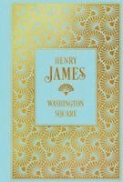 Henry James - Washington Square, Inbunden