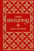 Fjodor M. Dostojewski - Schuld und Sühne: Roman in sechs Teilen mit einem Epilog, Inbunden