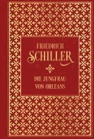 Friedrich Schiller - Die Jungfrau von Orleans, Inbunden