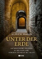 Ulrich Magin - Unter der Erde, Inbunden