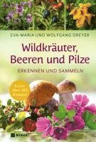 bokomslag Wildkräuter, Beeren und Pilze