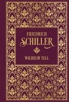 Friedrich Schiller - Wilhelm Tell, Inbunden