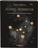 bokomslag Astro-Workbook: Entschlüssle dein Geburtshoroskop - Lerne Schritt für Schritt dein Birth Chart lesen und deuten