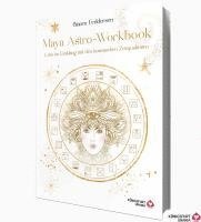 bokomslag Maya-Astro-Workbook - Lebe im Einklang mit den kosmischen Zeitqualitäten