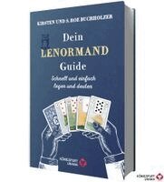 Kirsten Buchholzer, S. Roe Buchholzer - Dein Lenormand Guide - Schnell und einfach legen und deuten, Inbunden