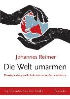 Johannes Reimer - Die Welt umarmen, Häftad