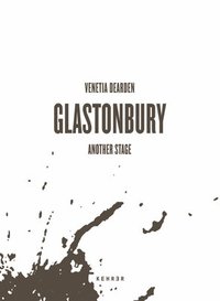 bokomslag Glastonbury - Another Stage