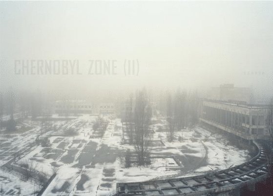 Chernobyl Zone (II) 1