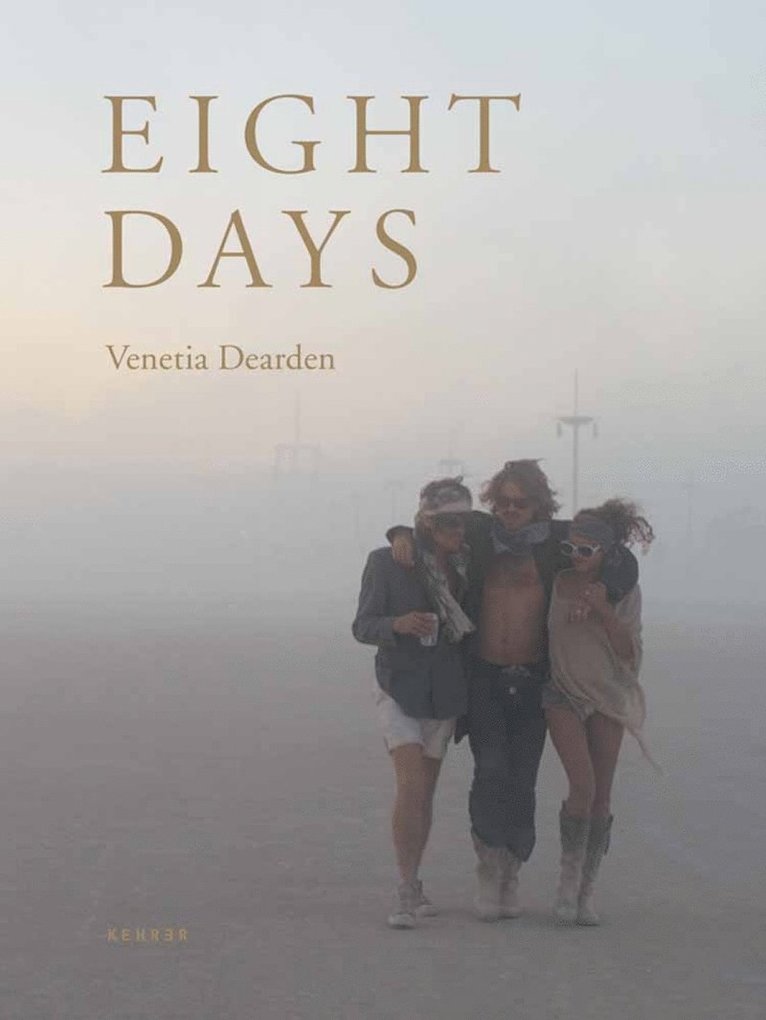 Eight Days, Inbunden