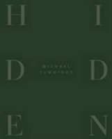 Michael Tummings - Hidden, Inbunden