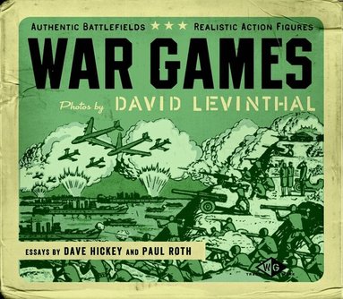 David Levinthal - War Games, Inbunden