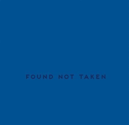 Found Not Taken 1