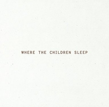 bokomslag Where The Children Sleep