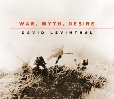 War, Myth, Desire 1