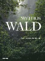 Mythos Wald. Das Flüstern der Blätter 1