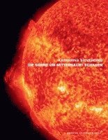 bokomslag Katharina Sieverding. Die Sonnen um Mitternacht schauen