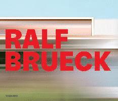 Ralf Brueck. Werkschau 1