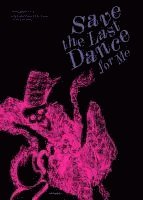 bokomslag Save the Last Dance for Me - ein Totentanz