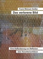 Frank Michael Zeidler - Das verlorene Bild, Häftad
