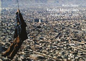 Martin Gerner - Finding Afghanistan 1