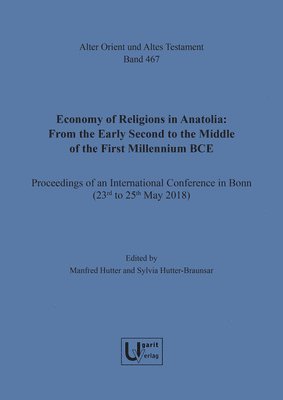 bokomslag Economy of Religions in Anatolia and Northern Syria: From the Early Second to the Middle of the First Millennium Bce