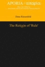 bokomslag Rei(g)n of 'Rule'