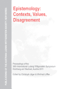Epistemology: Contexts, Values, Disagreement 1