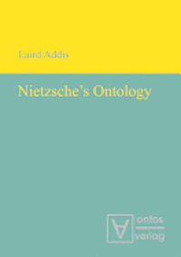 Nietzsche's Ontology 1