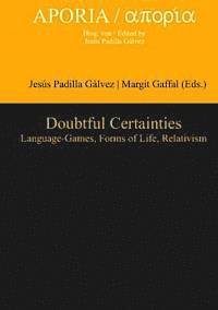 Doubtful Certainties 1