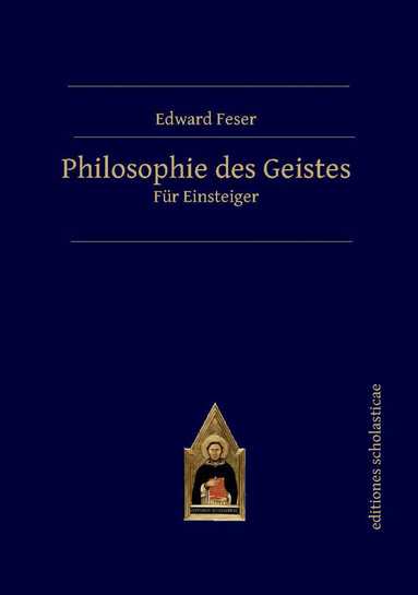 Edward Feser - Philosophie des Geistes, Häftad