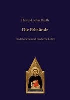 Heinz-Lothar Barth - Die Erbsünde, Häftad