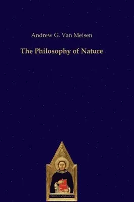 Andrew G Van Melsen - Philosophy of Nature, Inbunden. Tillgänglighet: Lägg i varukorg