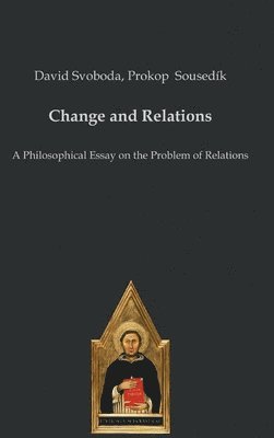 David Svoboda, Prokop Sousedík - Change and Relations, Inbunden