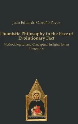 Juan Eduardo Carreño Pavez - Thomistic Philosophy in the Face of Evolutionary Fact, Inbunden. Tillgänglighet: Lägg i varukorg