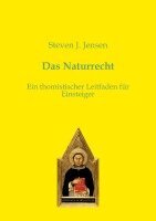 Steven J. Jensen - Das Naturrecht, Häftad
