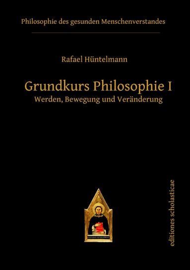 Rafael Hüntelmann - Grundkurs Philosophie I, Häftad